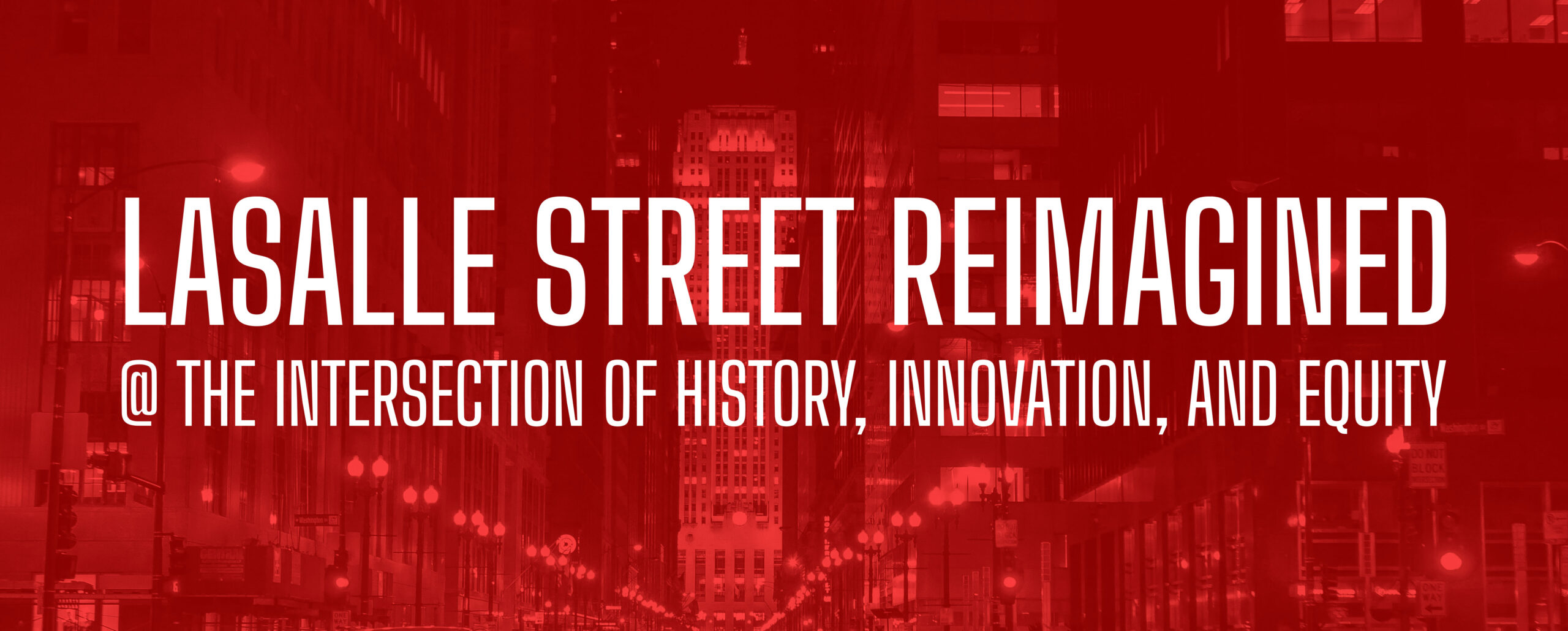 LaSalle Reimagined @ the intersection of history, innovation, and equity