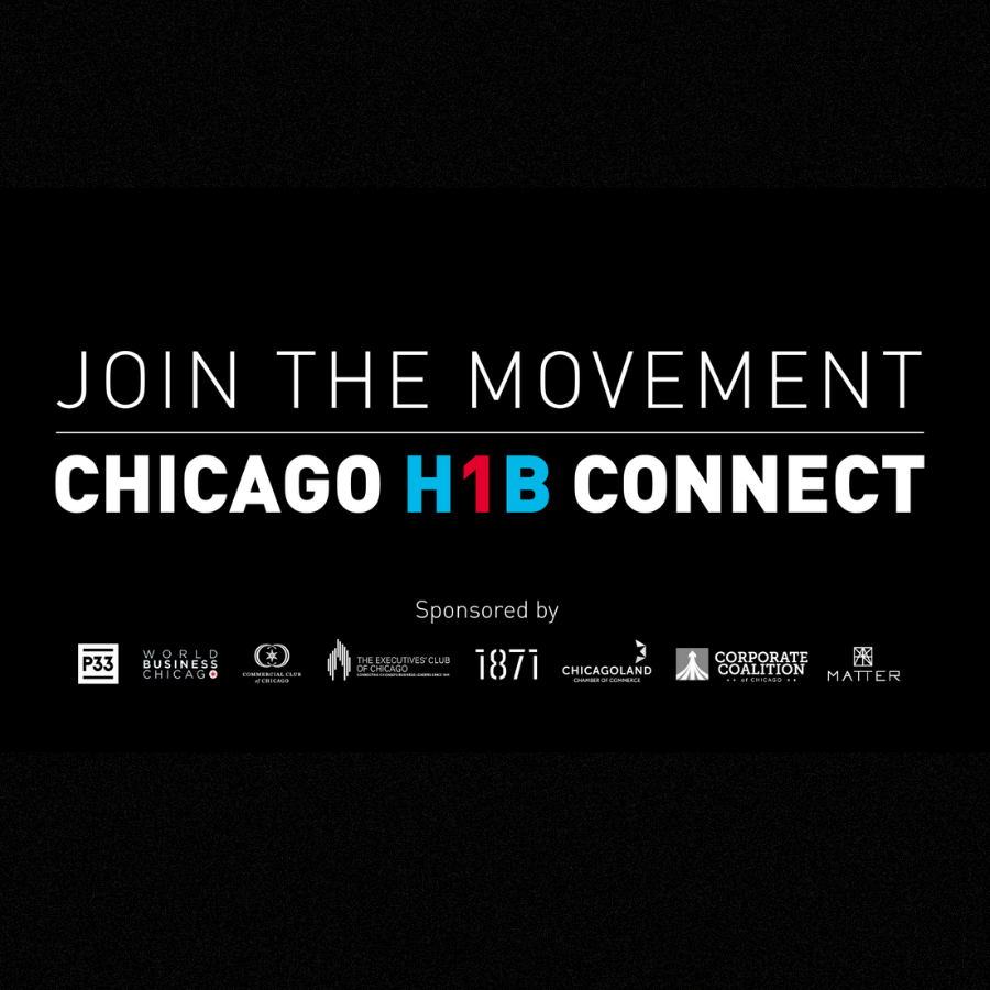 join the movement chicago h1b connect sponsored by p33, worldbusiness chicago, commercial club chicago, the executives club chicago, 1871, chicagoland chamber of commerce, corporate coalition, matter