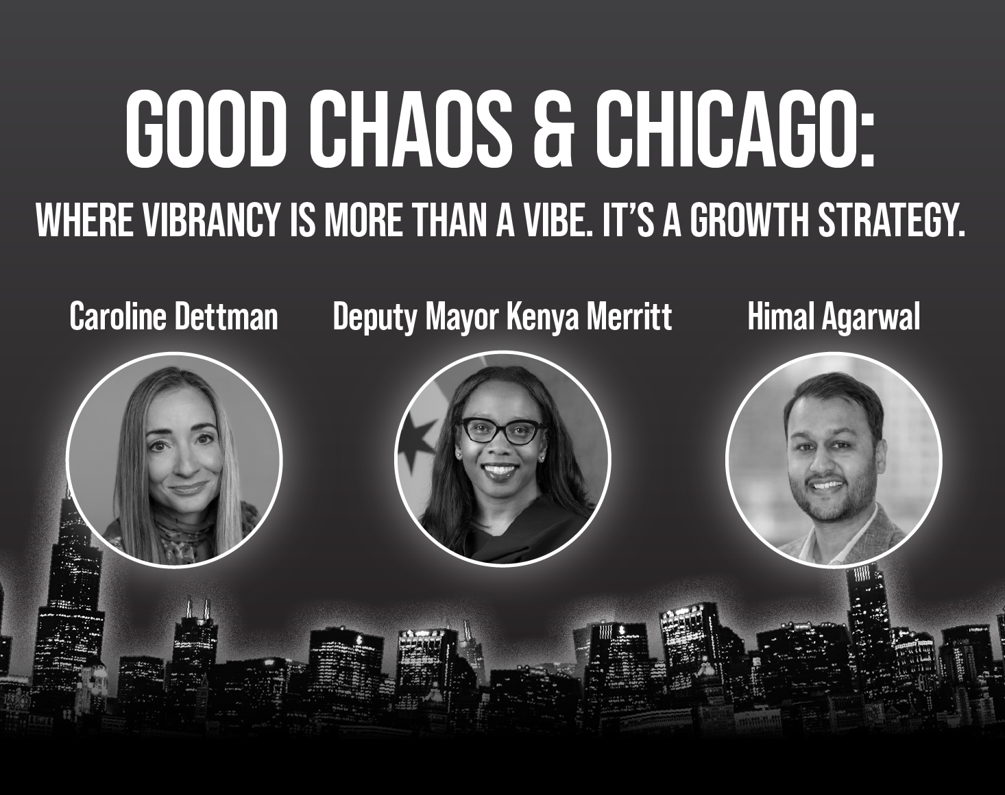 Good Chaos & Chicago: Where Vibrancy is more than a vibe. It's a growth strategy.